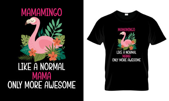 Mamamingo Like a Normal Mama T-Shirt Review