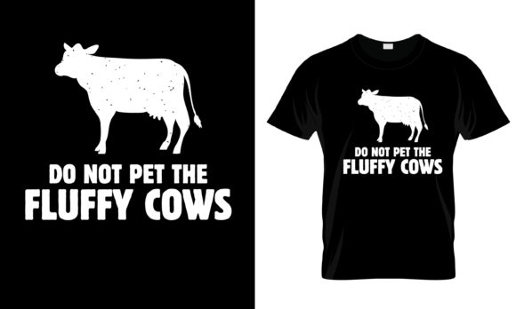 Review: Do Bot Pet the Fluffy Cows T-Shirt Design