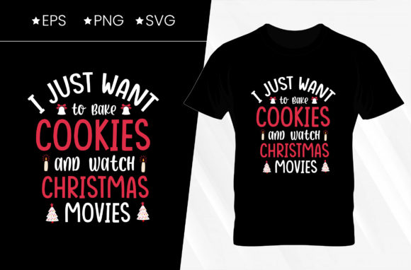 Reviewing the I Just Want to Bake Christmas T-shirt Design